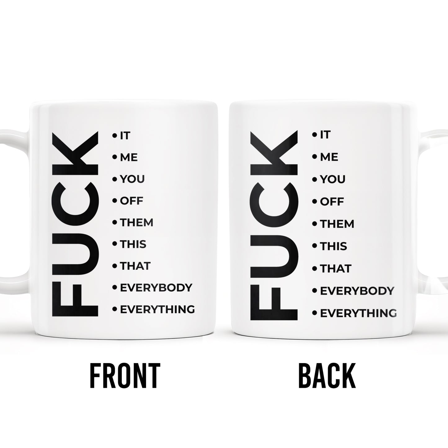 Effing Everything Offensive Humor Mug - Personalized Custom Coffee Mug - COL041_MG