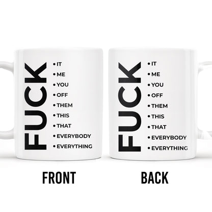 Effing Everything Offensive Humor Mug - Personalized Custom Coffee Mug - COL041_MG