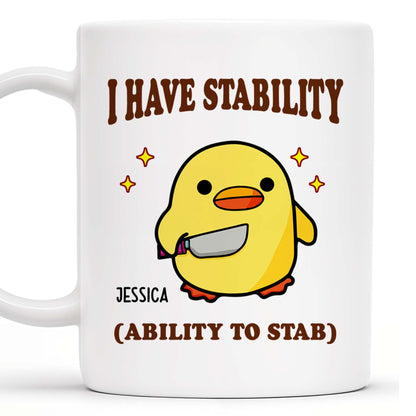 I Have Stability Ability To Stab With Cartoon Duck