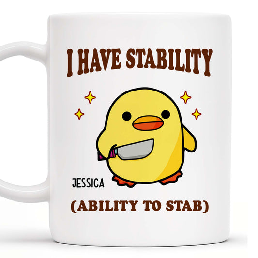 I Have Stability Ability To Stab With Cartoon Duck