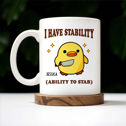 I Have Stability Ability To Stab With Cartoon Duck