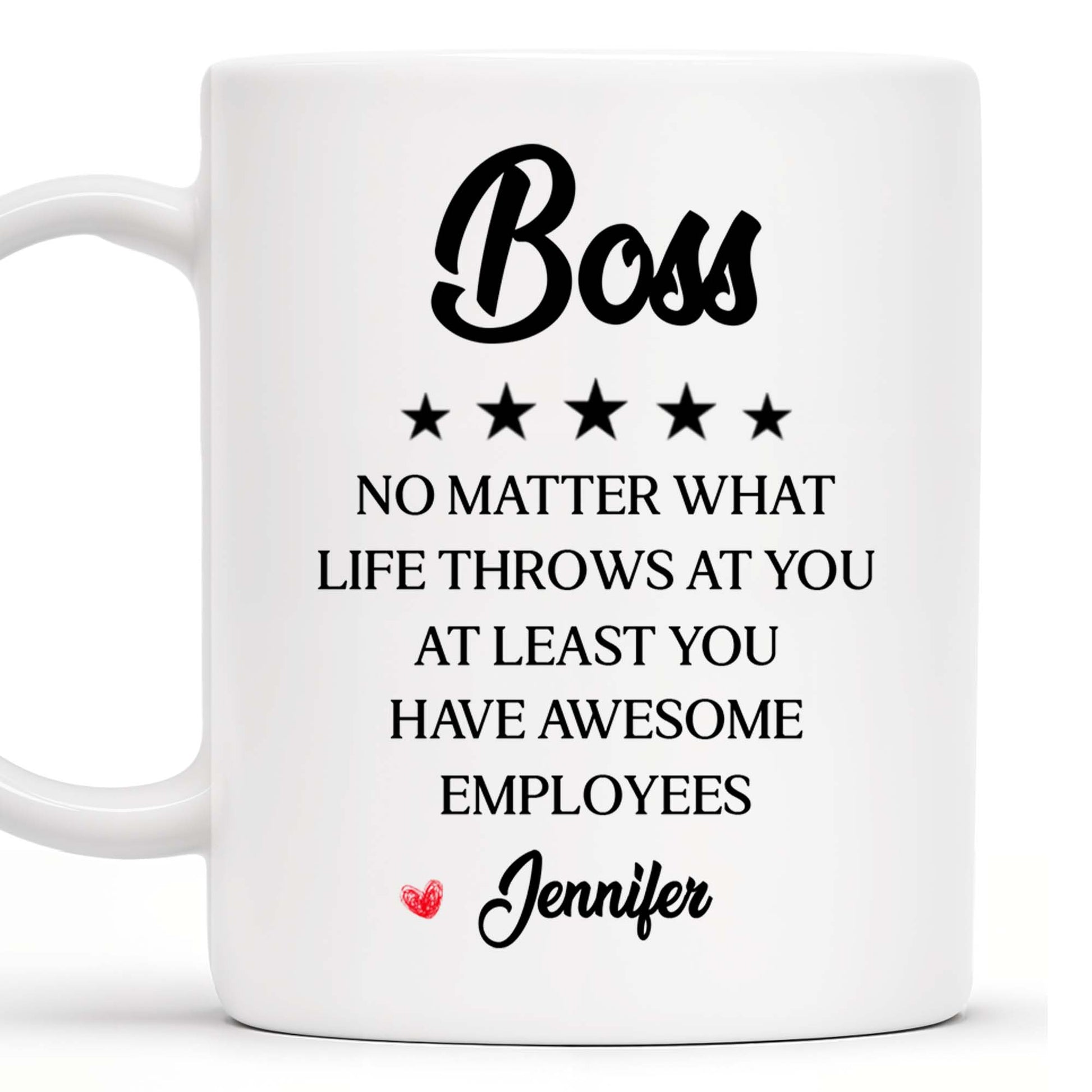 Boss No Matter What Life Throws Awesome Employees Stars