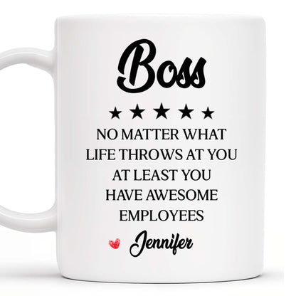 Boss No Matter What Life Throws Awesome Employees Stars