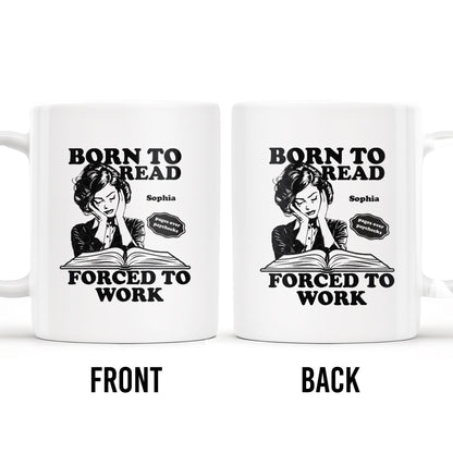 Born to Read Forced to Work Coffee Mug