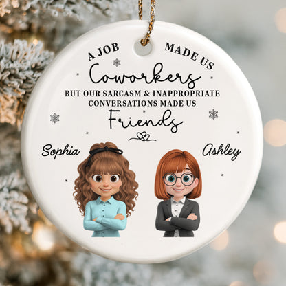 A Job Made Us Coworkers But Our Sarcasm Made Us Friends