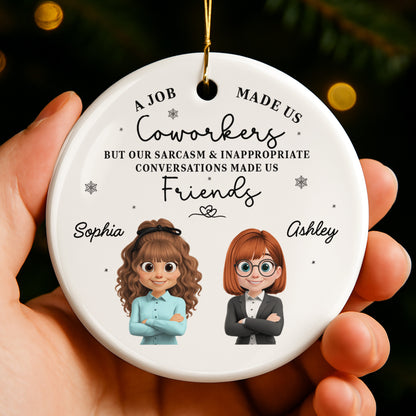 A Job Made Us Coworkers But Our Sarcasm Made Us Friends