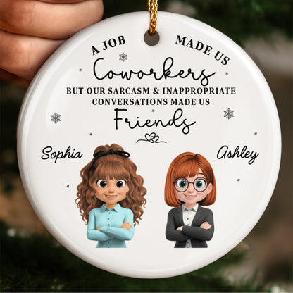 A Job Made Us Coworkers But Our Sarcasm Made Us Friends