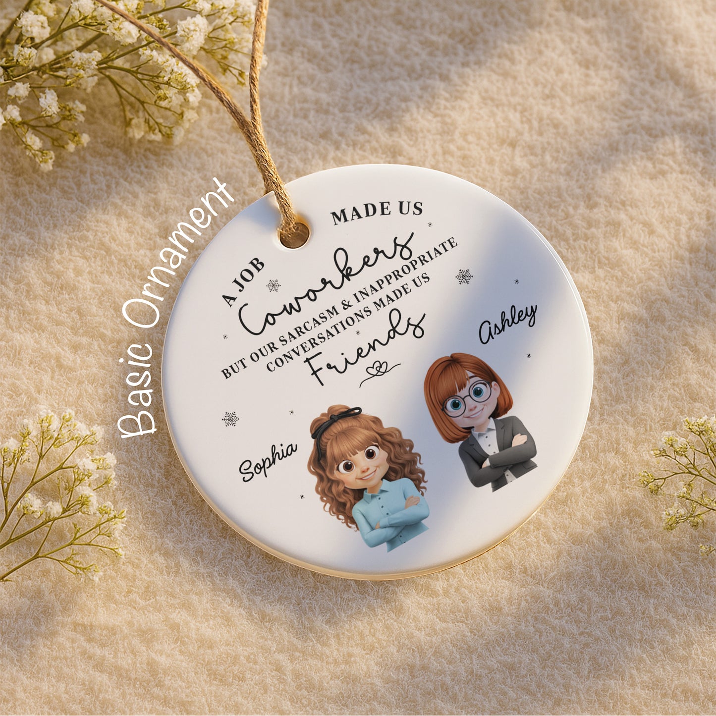 A Job Made Us Coworkers But Our Sarcasm Made Us Friends