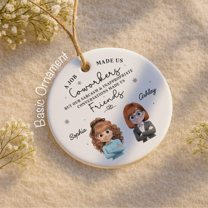 A Job Made Us Coworkers But Our Sarcasm Made Us Friends