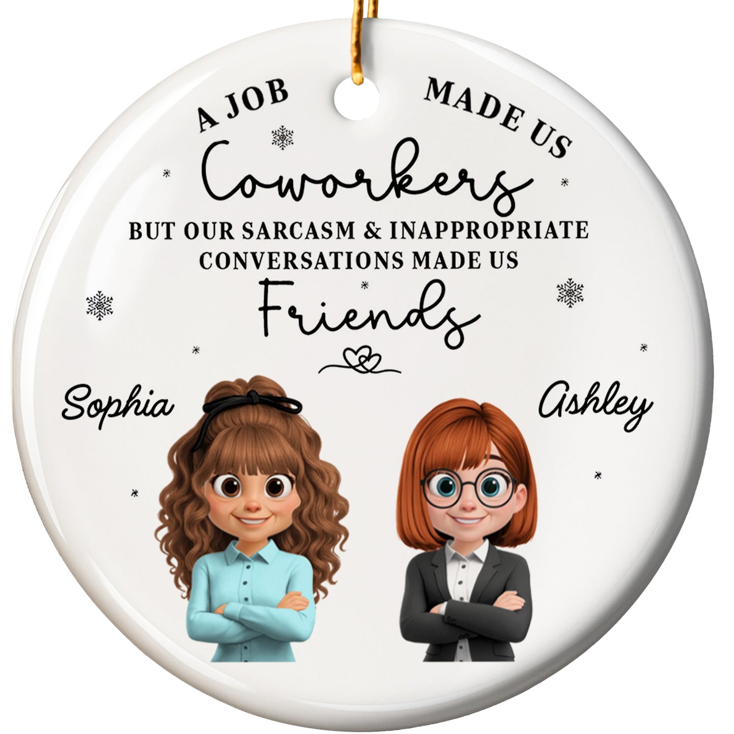 A Job Made Us Coworkers But Our Sarcasm Made Us Friends