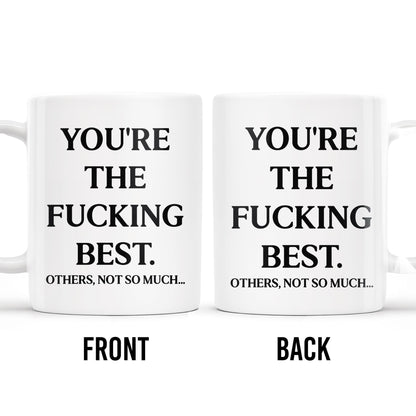 You're The Effing Best Others Not So Much Mug
