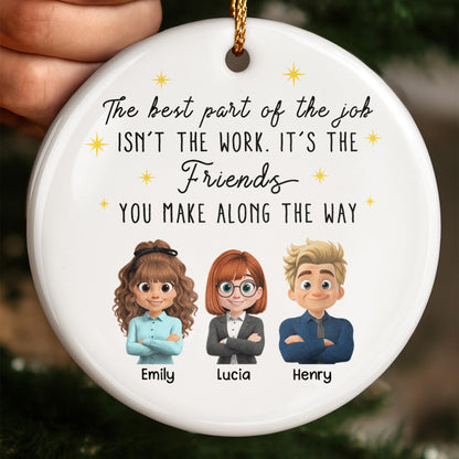 The Best Part Of The Job, Friends You Make