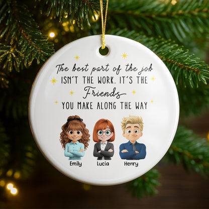 The Best Part Of The Job, Friends You Make