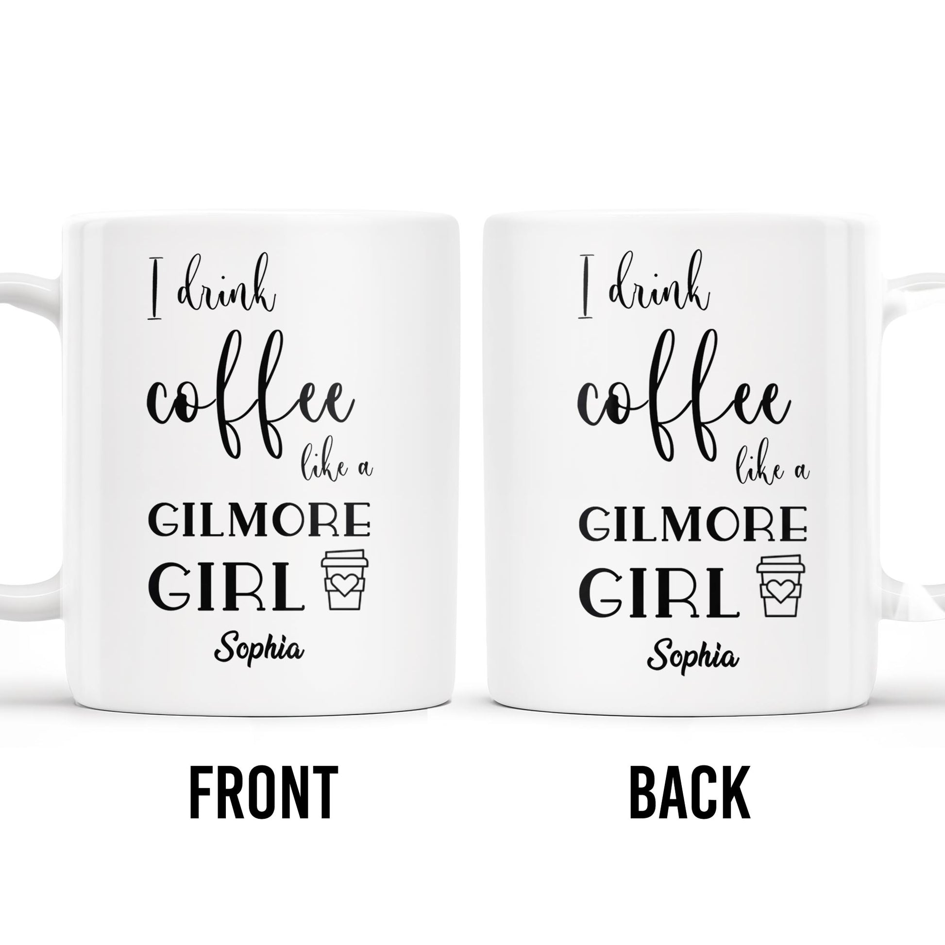 I Drink Coffee Like a Gilmore Girl, TV Series Coffee Mug