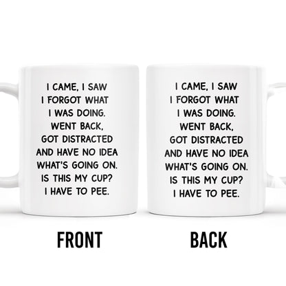 I Came I Saw Funny Quote Cup