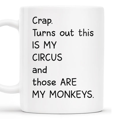 This Is My Circus, Those Are My Monkeys