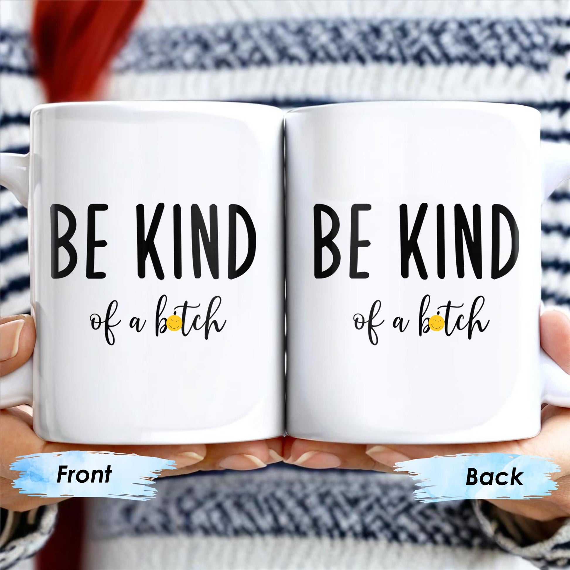 Be Kind Of A Botch Quote Coffee Mug