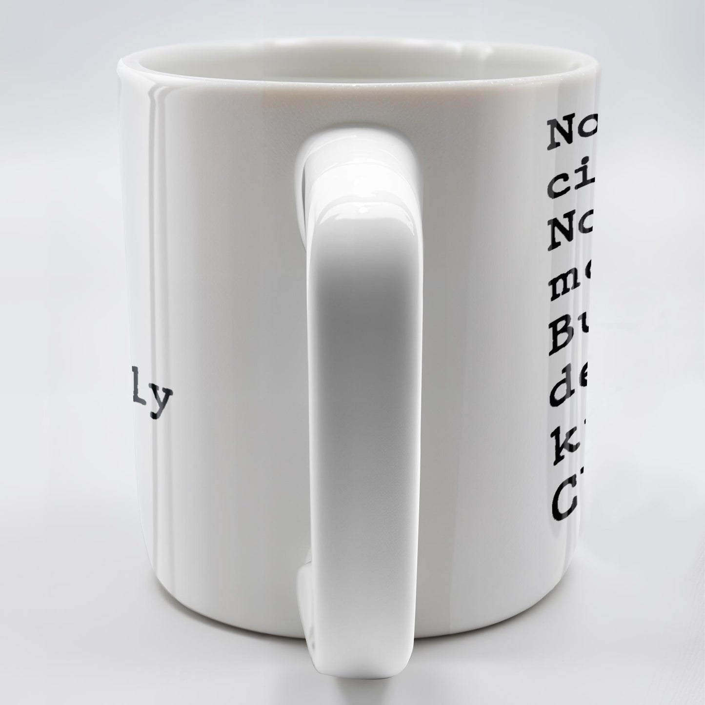 Not My Circus, Not My Monkeys, Know The Clowns Mug
