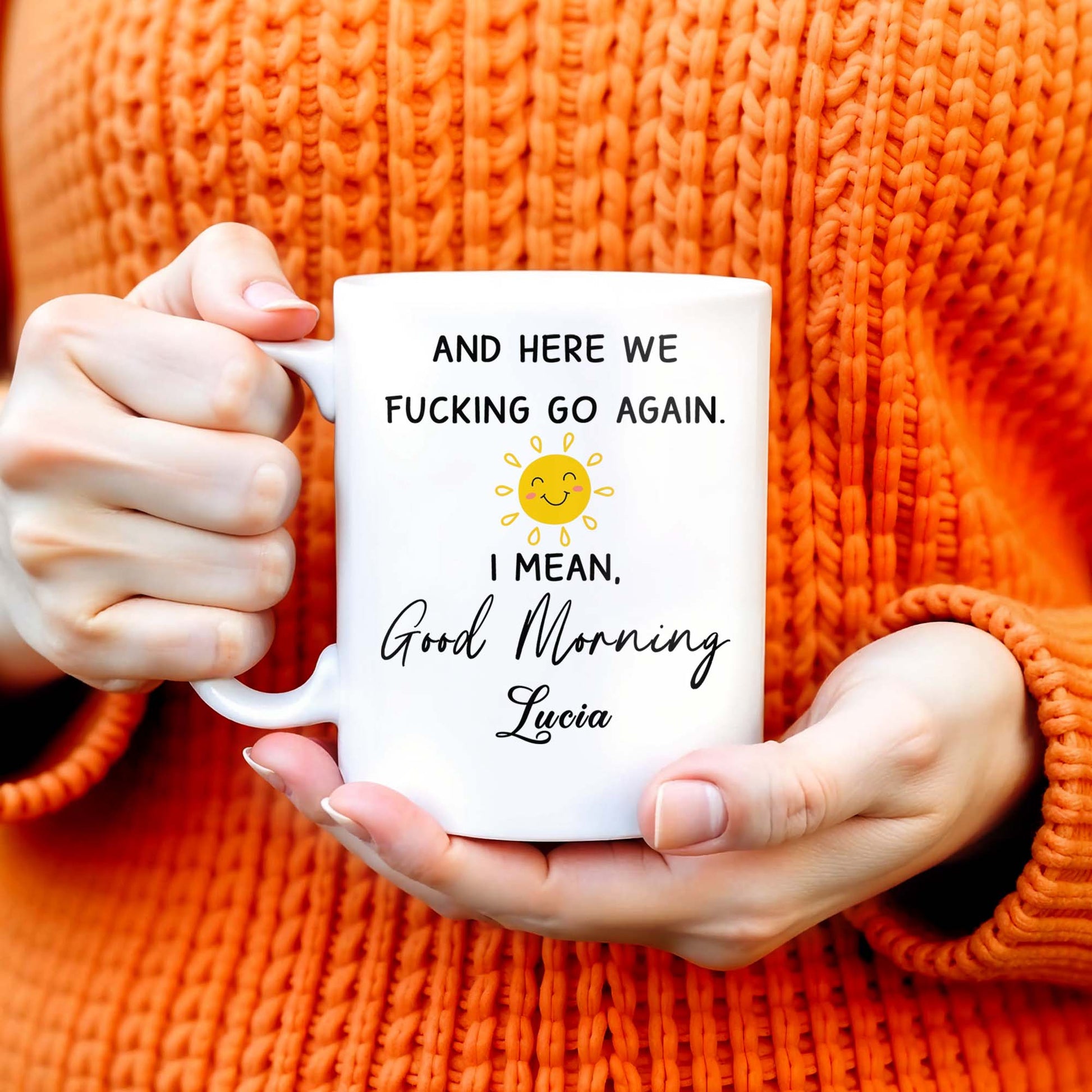 Good Morning Smiling Sun Humorous Quote Mug