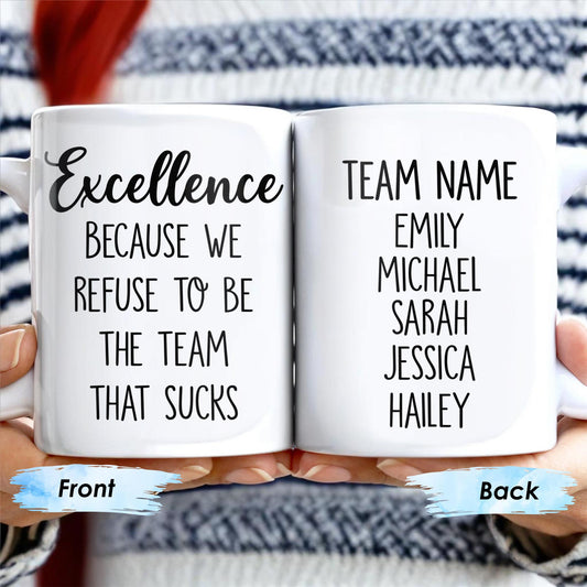 Excellence Team Motivation Custom Mug