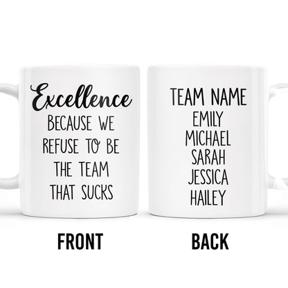 Excellence Team Motivation Custom Mug