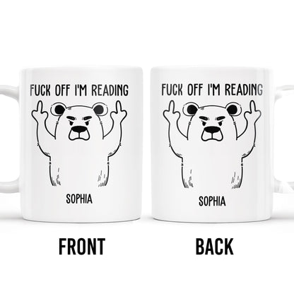 Leave Me Alone I'm Reading Angry Bear Design
