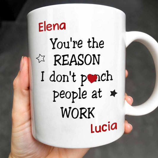 You're The Reason I Don't [Heart] People At Work Mug