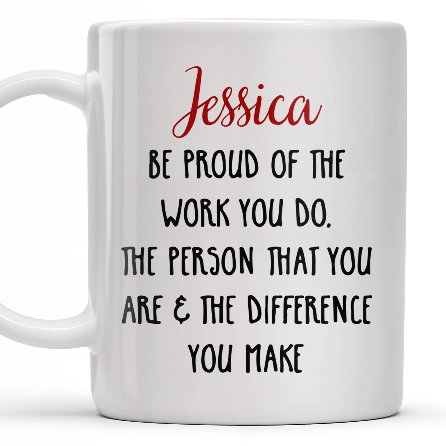 Be Proud Of The Work You Do & The Difference You Make