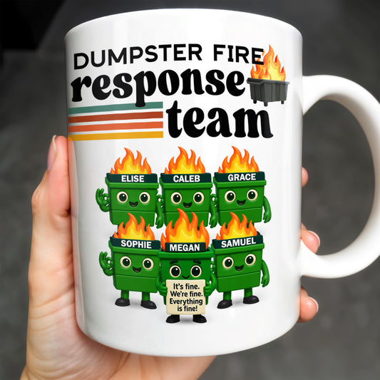 Dumpster Fire Response Team It's Fine We're Fine