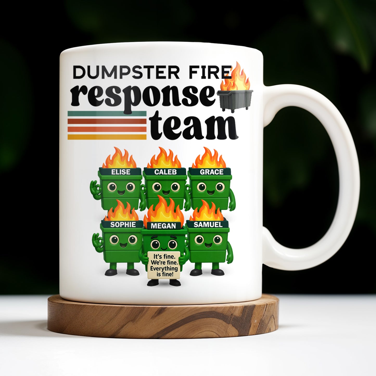 Dumpster Fire Response Team It's Fine We're Fine