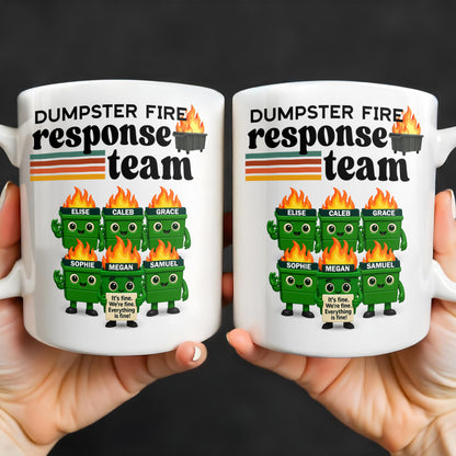 Dumpster Fire Response Team It's Fine We're Fine
