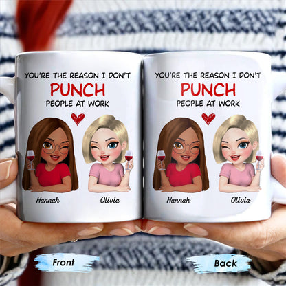 You're The Reason I Don't Punch People At Work, Two Friends With Wine