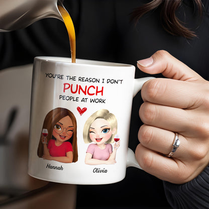 You're The Reason I Don't Punch People At Work, Two Friends With Wine