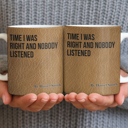 Time I Was Right, Book Style Coffee Mug
