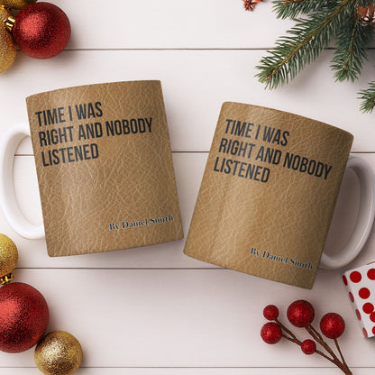 Time I Was Right, Book Style Coffee Mug