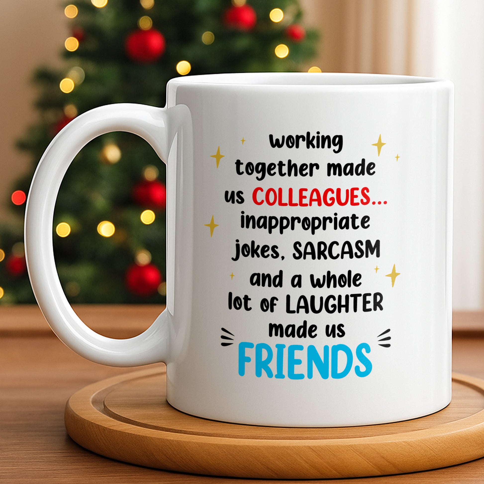 Working Together Made Us Friends Colleague Gift