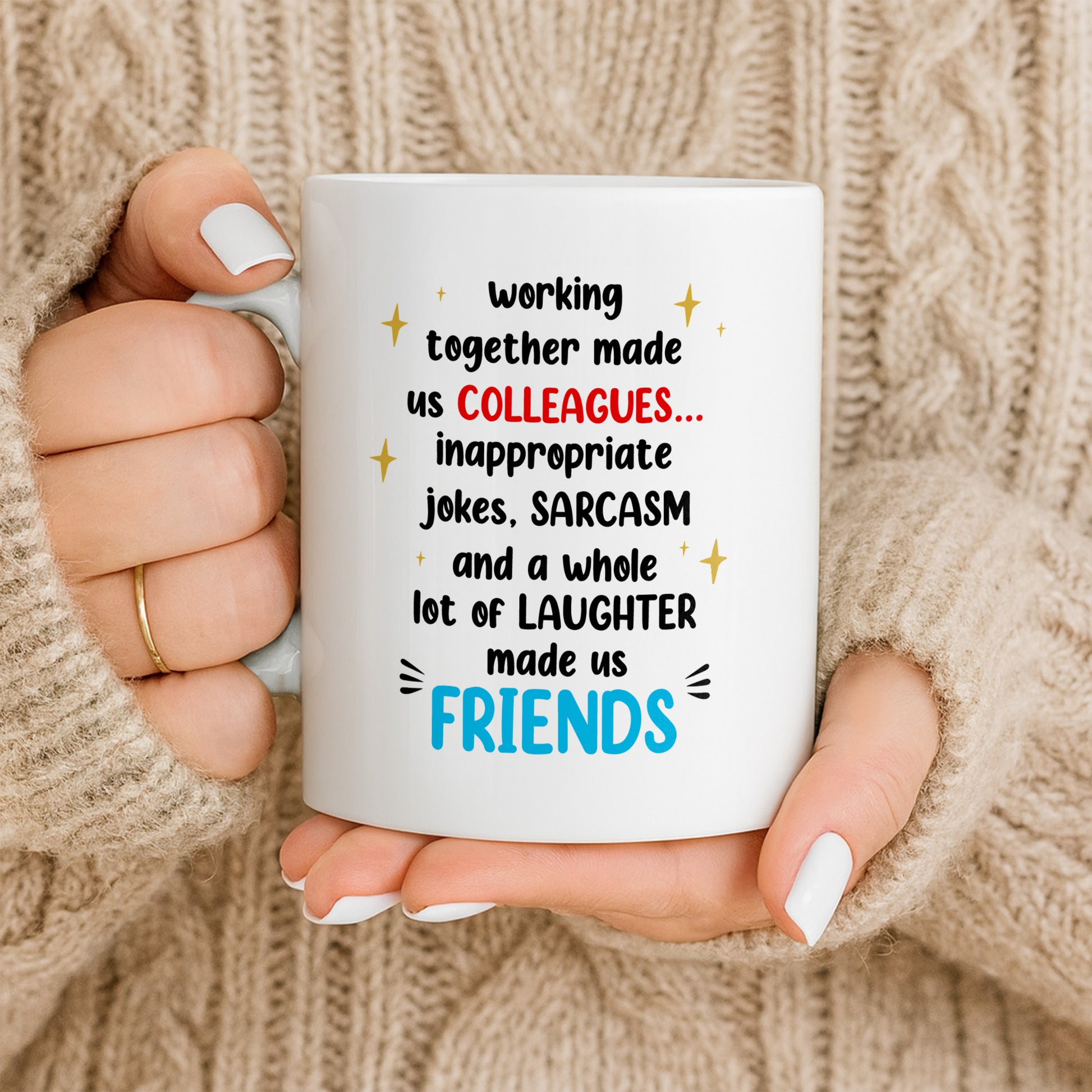 Working Together Made Us Friends Colleague Gift