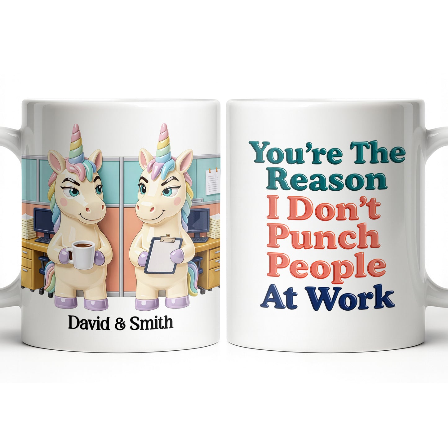 You're The Reason I Don't Punch People, Office Unicorns Mug