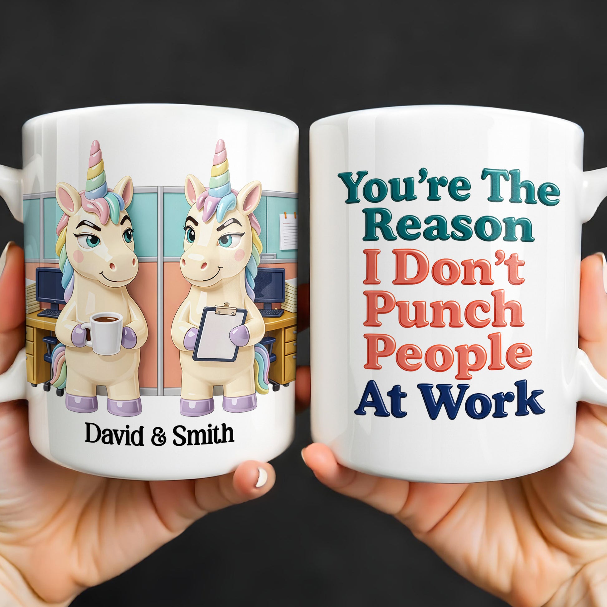 You're The Reason I Don't Punch People, Office Unicorns Mug