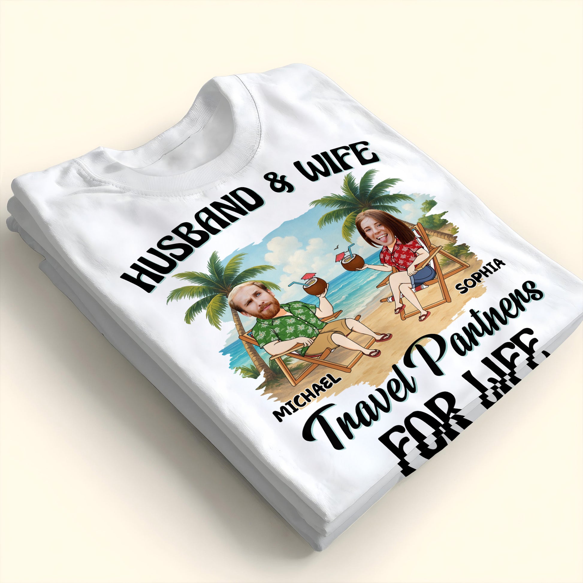 Husband & Wife, Travel Partners For Life, Palm Trees And Beach