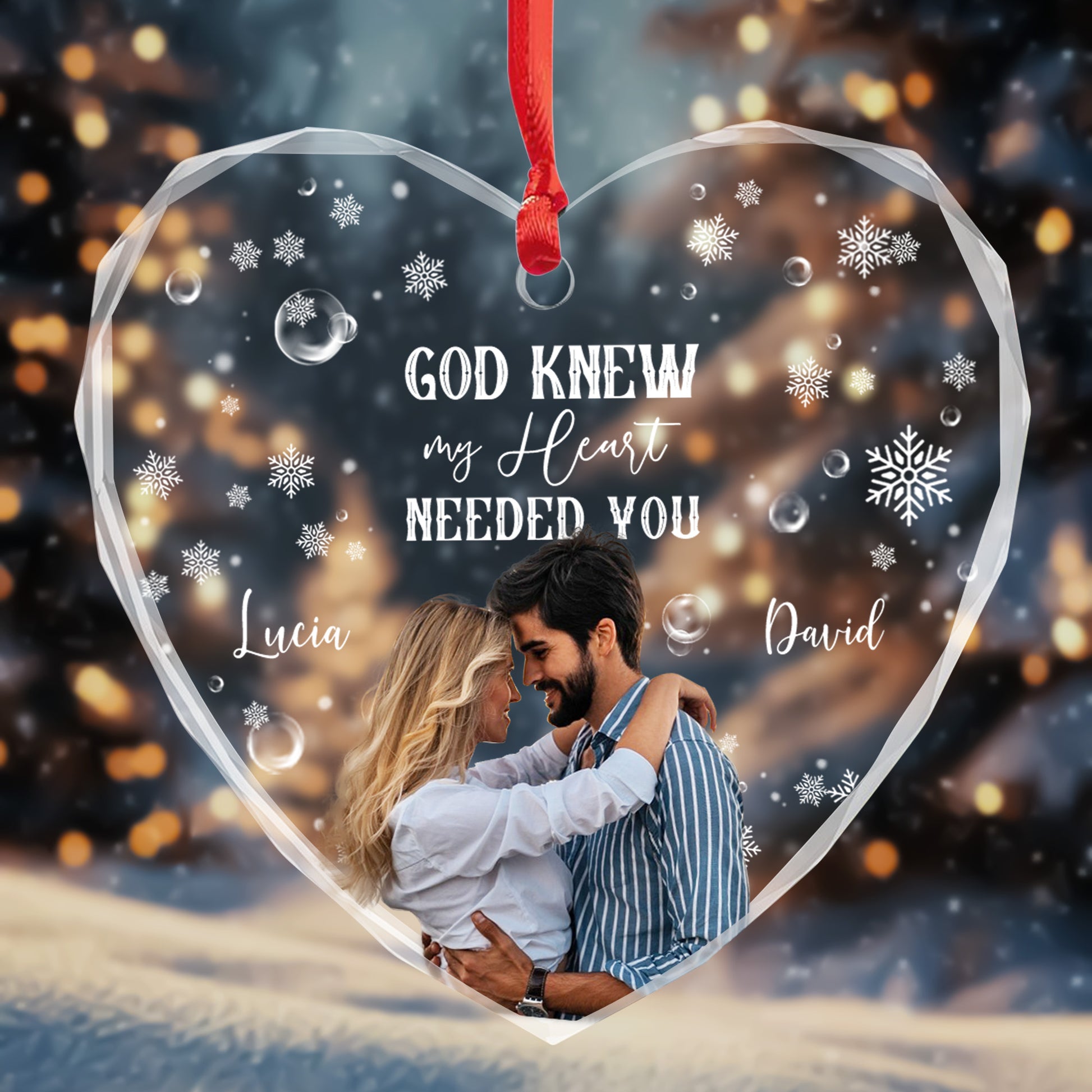 God Knew My Heart Needed You Heart Ornament