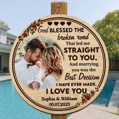 God Blessed The Broken Road, Roses And Hearts Design