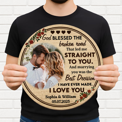 God Blessed The Broken Road, Roses And Hearts Design