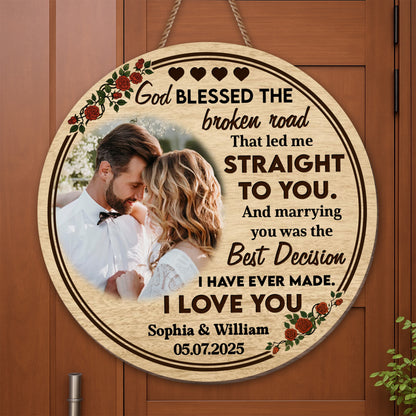 God Blessed The Broken Road, Roses And Hearts Design