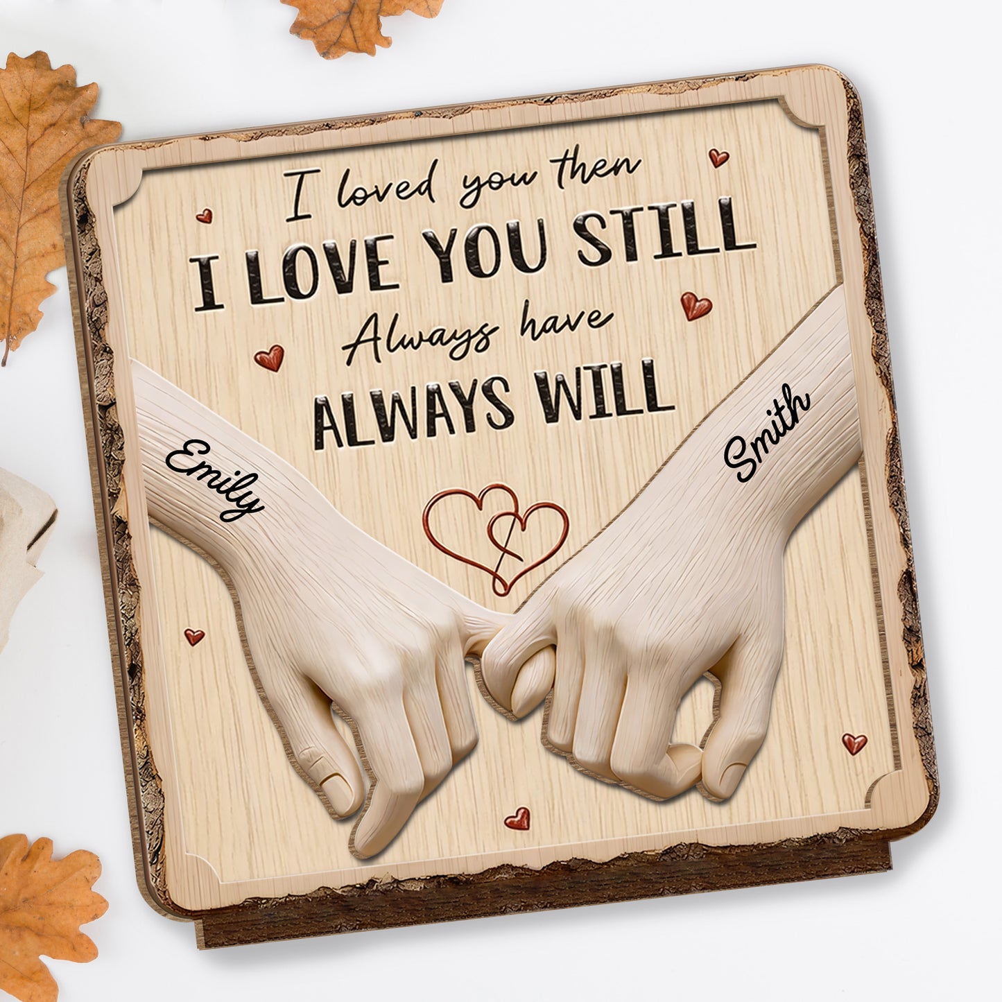 I Loved You Then I Love You Still Always Have Always Will, Holding Hands