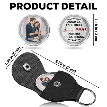 Annoying Each Other Since [Year], Keychain