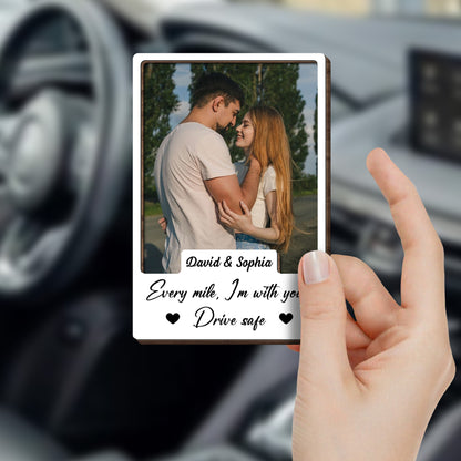 Every Mile I'm With You, Drive Safe, Embrace of a Couple