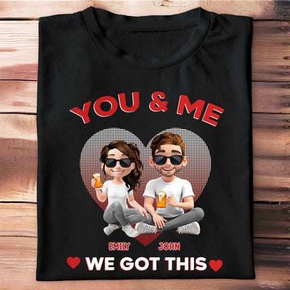 You & Me, We Got This, Heart And Cartoon Couple Design