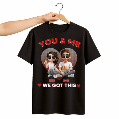 You & Me, We Got This, Heart And Cartoon Couple Design