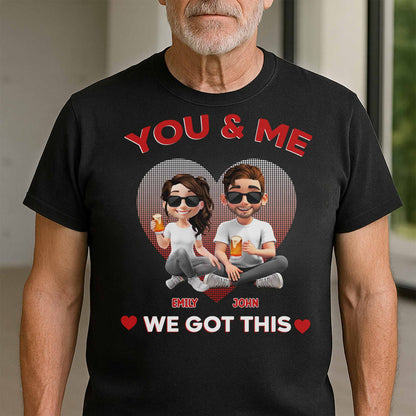 You & Me, We Got This, Heart And Cartoon Couple Design